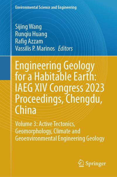 Engineering Geology for a Habitable Earth Volume 3 Active Tectonics, Geomorphology, Climate and Geoenvironmental Engineering Geology
