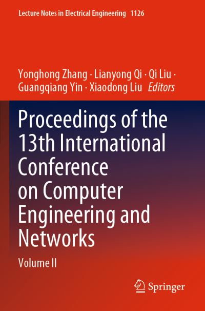 Proceedings of the 13th International Conference on Computer Engineering and Networks. Volume II