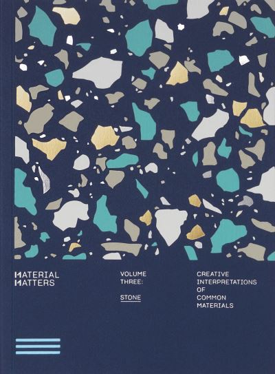 Material Matters Volume Three Stone