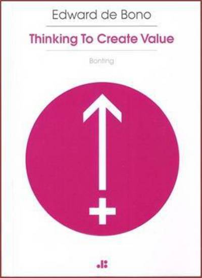 Thinking to Create Value