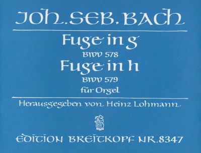 2 Fugues in G Major BWV 578 Und B Minor BWV 579