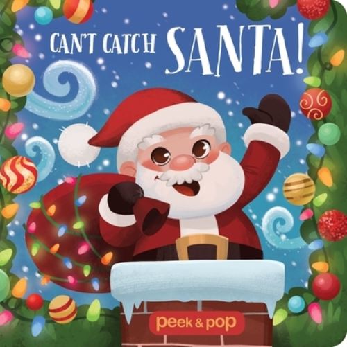 Can't Catch Santa! Peek & Pop