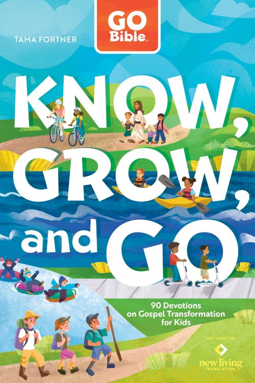 GO Bible Know, Grow, and Go