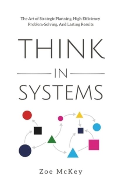 Think in Systems