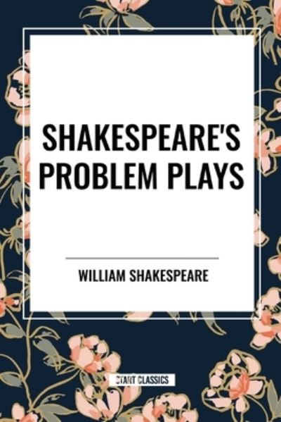 Shakespeare's Problem Plays