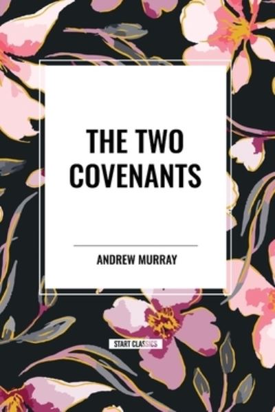 The Two Covenants