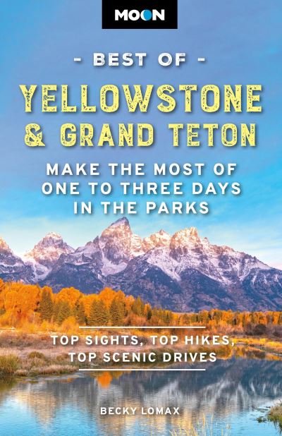 Best of Yellowstone & Grand Teton