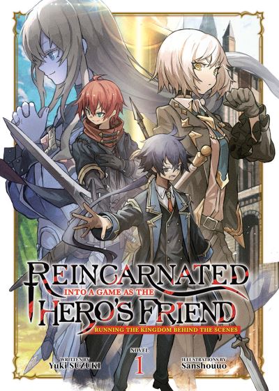 Reincarnated Into a Game as the Hero's Friend