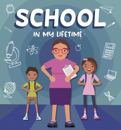 School in My Lifetime. Paperback
