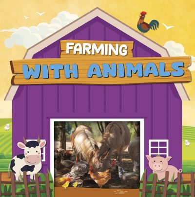 Farming With Animals. Paperback