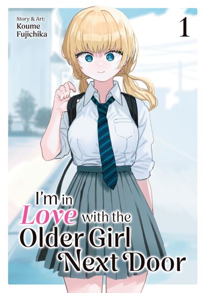 I'm in Love With the Older Girl Next Door Vol. 1