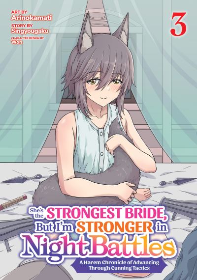 She's the Strongest Bride, But I'm Stronger in Night Battles