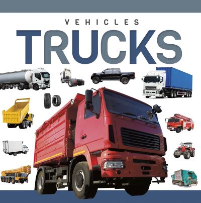 Trucks. Hardcover