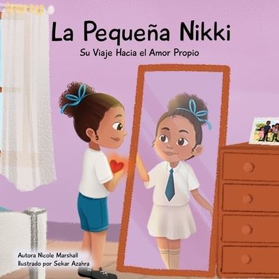 La Pequeña Nikki Su Viaje Hacia El Amor Propio