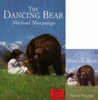 Book Cover for The Dancing Bear. Complete & Unabridged by Michael Morpurgo, Sir Ian McKellen