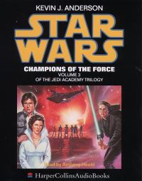 Book Cover for Champions of the Force by Kevin J Anderson