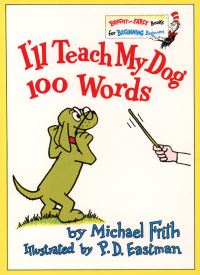 Book Cover for I'll Teach My Dog 100 Words by Michael K Frith, P D Eastman