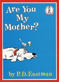 Book Cover for Are You My Mother? by P. D. Eastman