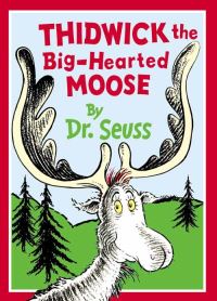 Book Cover for Thidwick the Big-Hearted Moose by Seuss