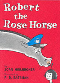 Book Cover for Robert the Rose Horse by Joan Heilbroner