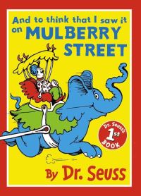Book Cover for And to Think That I Saw It on Mulberry Street by Seuss