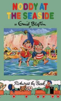 Book Cover for Noddy at the Seaside by Enid Blyton