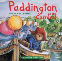 Book Cover for Paddington at the Carnival by Michael Bond, R W Alley