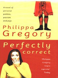 Book Cover for Perfectly Correct by Philippa Gregory