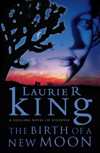Book Cover for The Birth of a New Moon by Laurie R King
