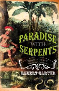 Book Cover for Paradise With Serpents by Robert Carver