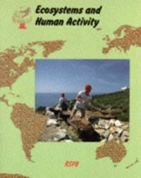 Book Cover for Ecosystems and Human Activity by Judith Woodfield, Geoffrey Abbott, Royal Society for the Protection of Birds