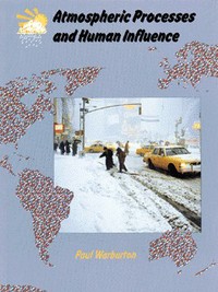 Book Cover for Atmospheric Processes and Human Influence by Paul Warburton