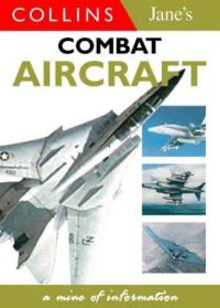 Book Cover for Combat Aircraft by Bob Munro, Christopher Chant, Janes Information Group