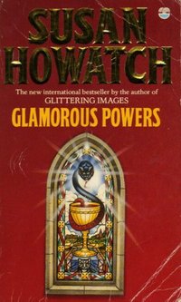Book Cover for Glamorous Powers by Susan Howatch