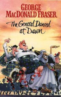 Book Cover for The General Danced at Dawn by George MacDonald Fraser