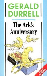 Book Cover for The Ark's Anniversary by Gerald Durrell