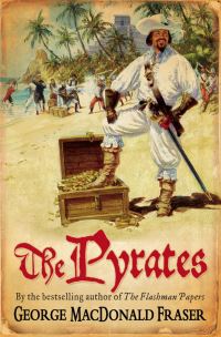Book Cover for The Pyrates by George MacDonald Fraser