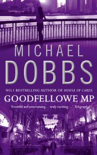 Book Cover for Goodfellowe MP by Michael Dobbs
