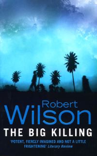 Book Cover for The Big Killing by Robert Wilson