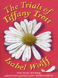 Book Cover for The Trials of Tiffany Trott by Isabel Wolff