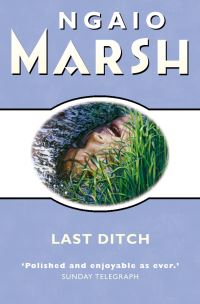 Book Cover for Last Ditch by Ngaio Marsh