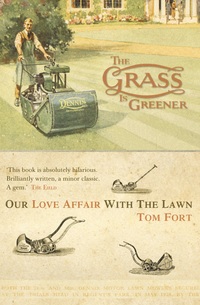 Book Cover for The Grass Is Greener by Tom Fort