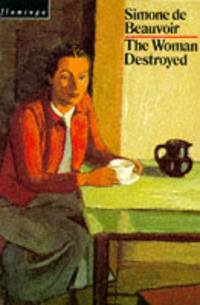 Book Cover for The Woman Destroyed by Simone de Beauvoir