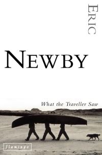 Book Cover for What the Traveller Saw by Eric Newby