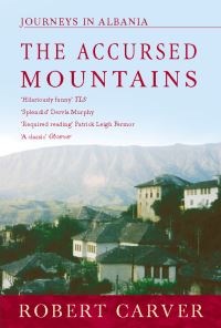 Book Cover for The Accursed Mountains by Robert Carver