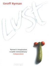 Book Cover for Lust, or No Harm Done by Geoff Ryman