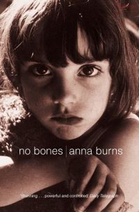 Book Cover for No Bones by Anna Burns