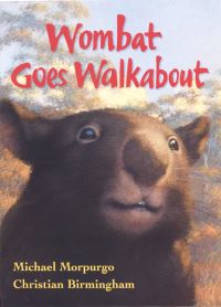 Book Cover for Wombat Goes Walkabout by Michael Morpurgo, Christian Birmingham