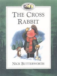 Book Cover for The Cross Rabbit by Nick Butterworth