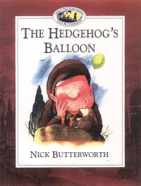Book Cover for The Hedgehog's Balloon by Nick Butterworth